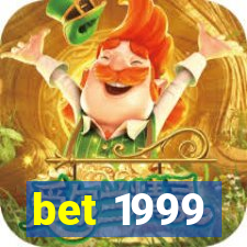 bet 1999